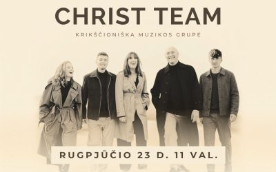Šlovinimo ir garbinimo pamaldos su CHRIST TEAM